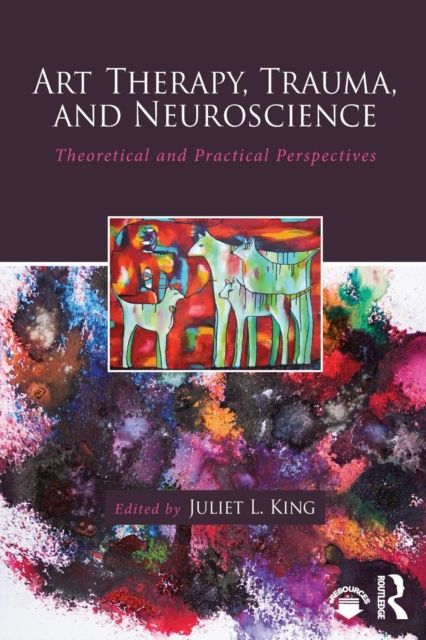 Produktbild: Art Therapy, Trauma, and Neuroscience