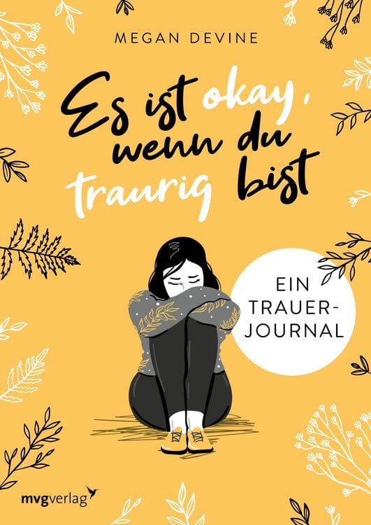Produktbild: Es ist okay, wenn du traurig bist &ndash; Ein Trauer-Journal