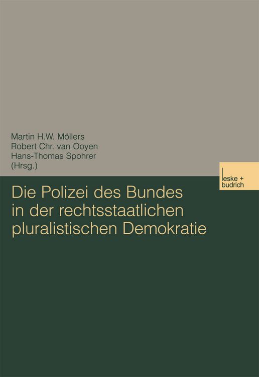 Produktbild: Die Polizei des Bundes in der rechtsstaatlichen pluralistischen Demokratie
