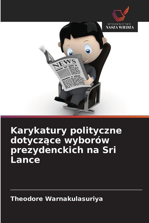 Produktbild: Karykatury polityczne dotycz&iquest;ce wybor&oacute;w prezydenckich na Sri Lance