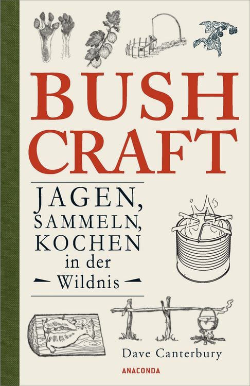 Produktbild: Bushcraft. Jagen, Sammeln, Kochen in der Wildnis