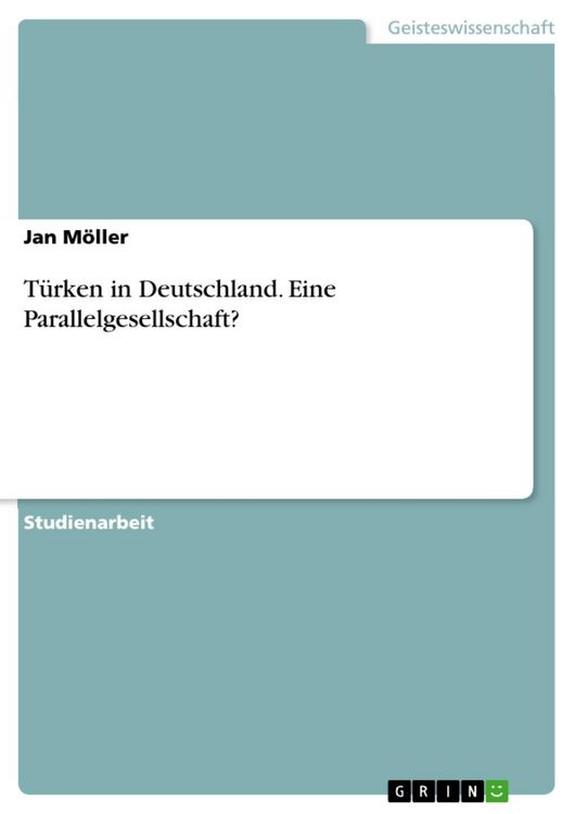 Produktbild: T&uuml;rken in Deutschland - Eine Parallelgesellschaft?
