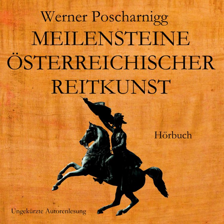 Produktbild: Meilensteine &ouml;sterreichischer Reitkunst