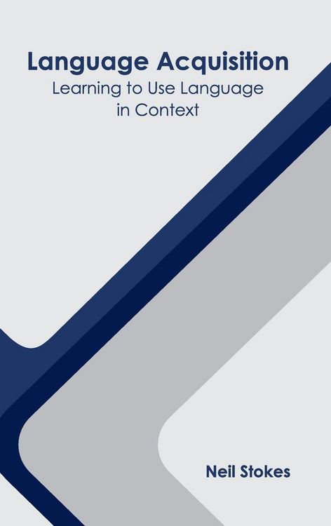 Produktbild: Language Acquisition: Learning to Use Language in Context
