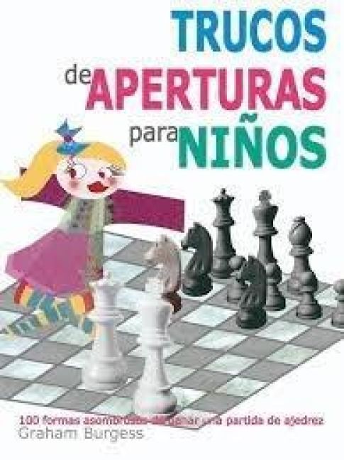 Produktbild: Trucos de aperturas para ni&ntilde;os : 100 formas asombrosas de ganar una partida de ajedrez