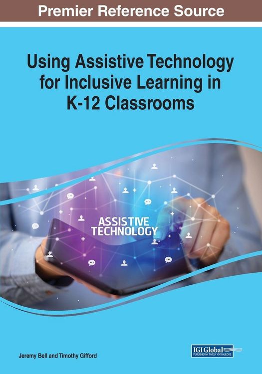 Produktbild: Using Assistive Technology for Inclusive Learning in K-12 Classrooms