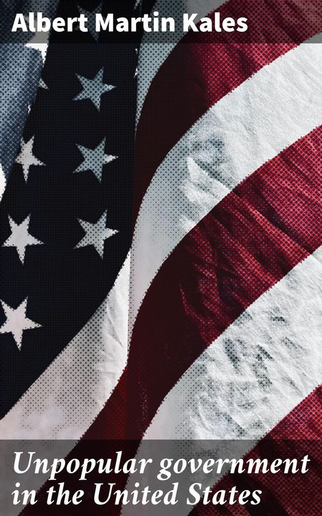 Produktbild: Unpopular government in the United States