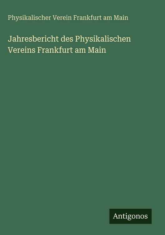 Produktbild: Jahresbericht des Physikalischen Vereins Frankfurt am Main