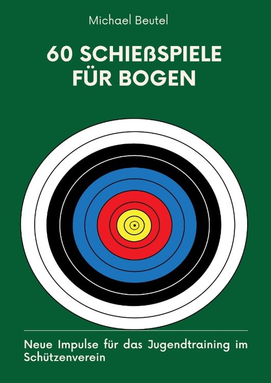 Produktbild: 60 Schie&szlig;spiele f&uuml;r Bogen
