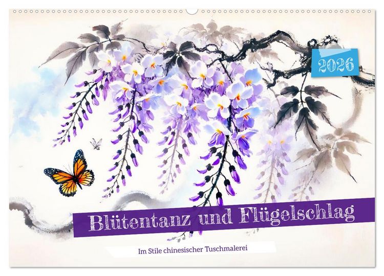 Produktbild: Bl&uuml;tentanz und Fl&uuml;gelschlag - Im Stile chinesischer Tuschmalerei (Wandkalender 2026 DIN A2 quer), CALVENDO Monatskalender