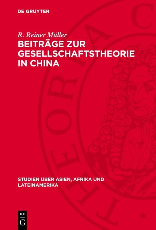 Produktbild: Beitr&auml;ge zur Gesellschaftstheorie in China