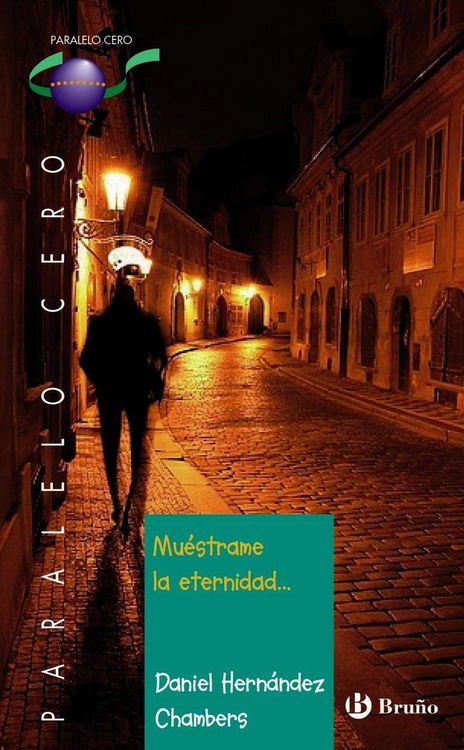 Produktbild: Mu&eacute;strame la eternidad-- 1&ordm; bachillerato : libro de lectura del alumno