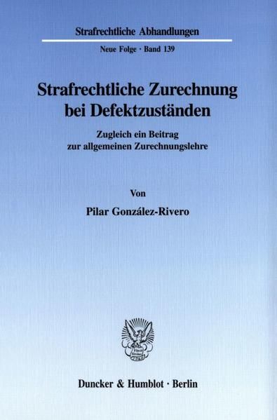 Produktbild: Strafrechtliche Zurechnung bei Defektzust&auml;nden.