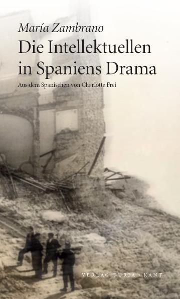 Produktbild: Die Intellektuellen in Spaniens Drama