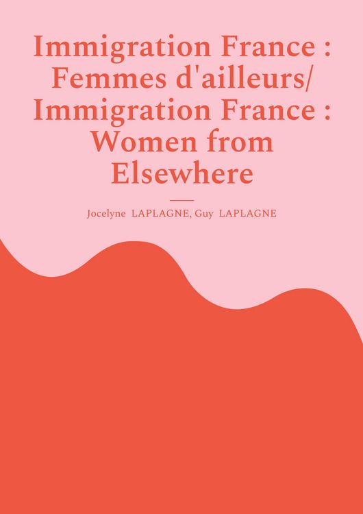 Produktbild: Immigration France : Femmes d'ailleurs/ Immigration France : Women from Elsewhere