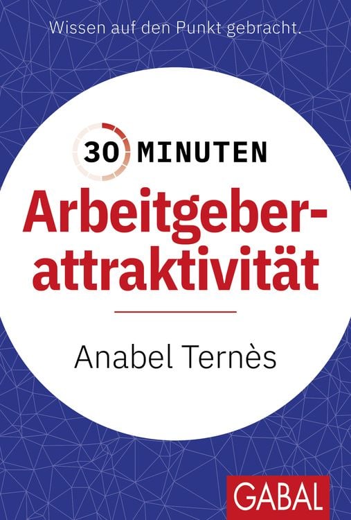 Bild vom Artikel 30 Minuten Arbeitgeberattraktivität vom Autor Anabel Ternès