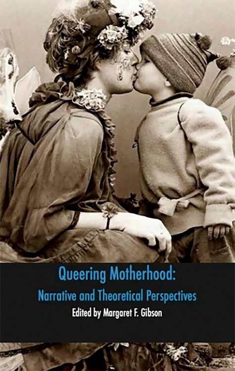 Produktbild: Queering Motherhood: Narrative and Theoretical Perspectives