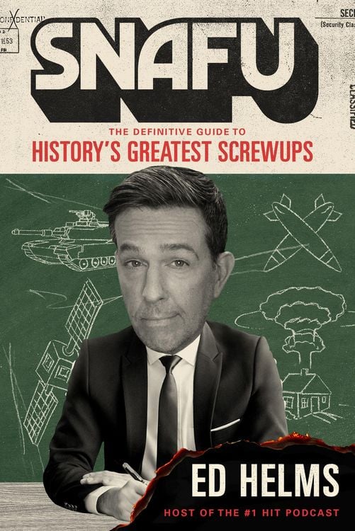 Produktbild: SNAFU: The Definitive Guide to History's Greatest Screwups