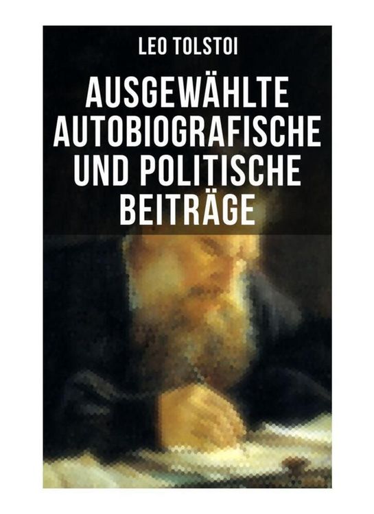 Produktbild: Ausgew&auml;hlte autobiografische und politische Beitr&auml;ge