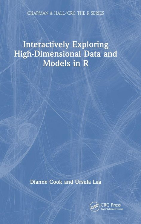 Produktbild: Interactively Exploring High-Dimensional Data and Models in R