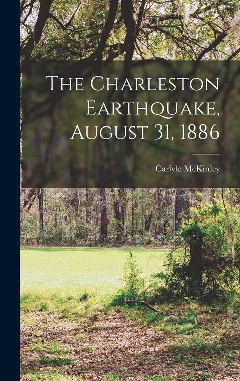 Produktbild: The Charleston Earthquake, August 31, 1886
