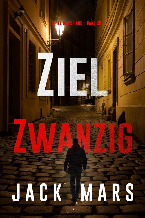 Produktbild: Ziel Zwanzig (Spiel der Spione - Band 20)