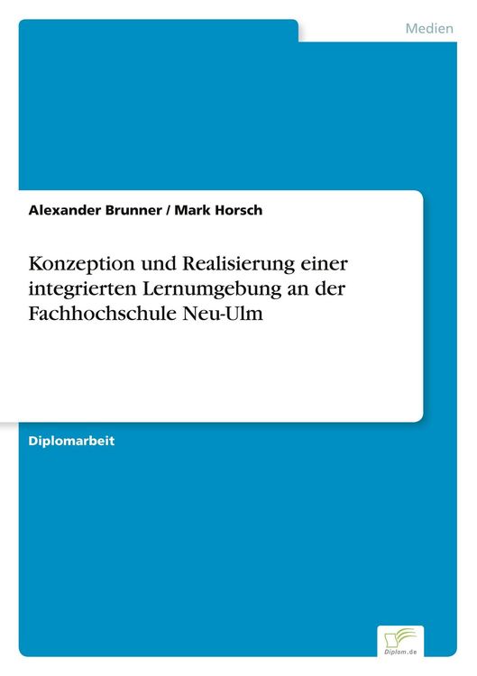 Produktbild: Konzeption und Realisierung einer integrierten Lernumgebung an der Fachhochschule Neu-Ulm