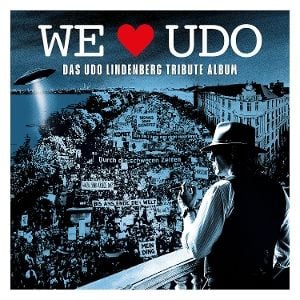 Produktbild: WE LOVE UDO-Das Udo Lindenberg Tribute Album