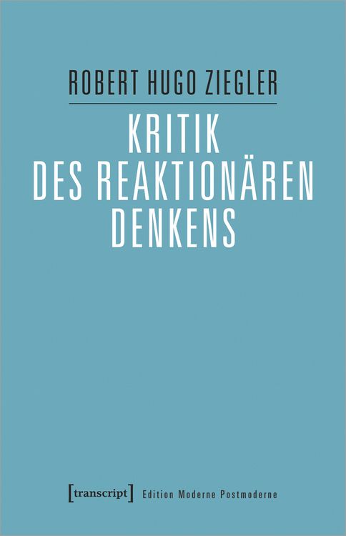 Produktbild: Kritik des reaktion&auml;ren Denkens