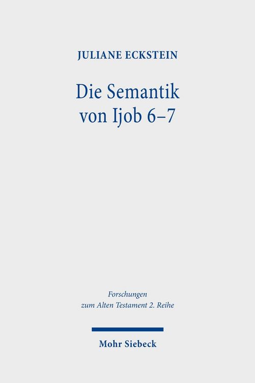 Produktbild: Die Semantik von Ijob 6-7