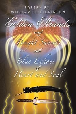 Produktbild: Golden Strands of Bright Sunsets with Blue Echoes of Heart and Soul