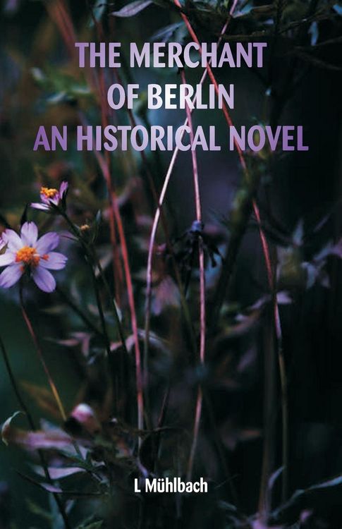 Produktbild: The Merchant of Berlin An Historical Novel