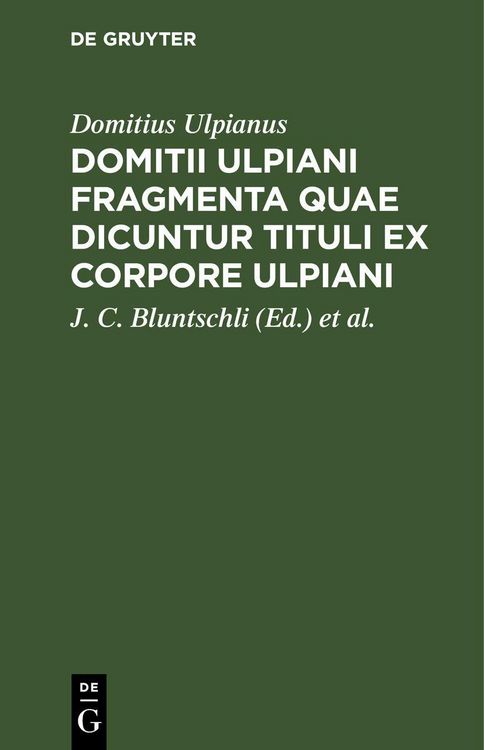 Produktbild: Domitii Ulpiani Fragmenta quae dicuntur Tituli ex corpore Ulpiani