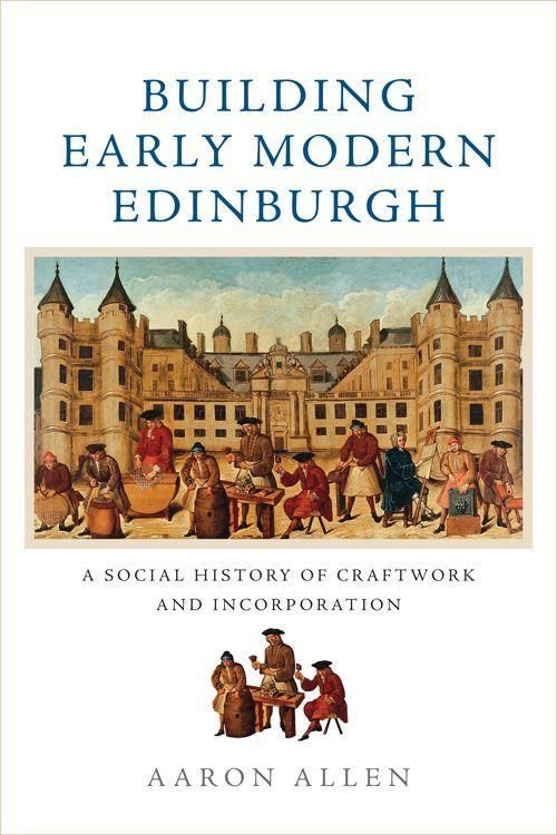 Produktbild: Building Early Modern Edinburgh
