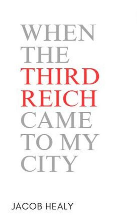 Produktbild: When The Third Reich Came To My City