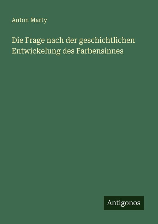 Produktbild: Die Frage nach der geschichtlichen Entwickelung des Farbensinnes