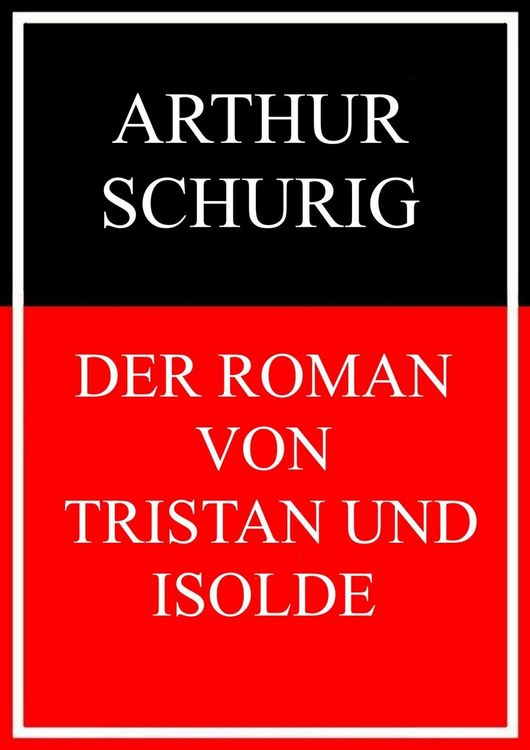 Produktbild: Der Roman von Tristan und Isolde
