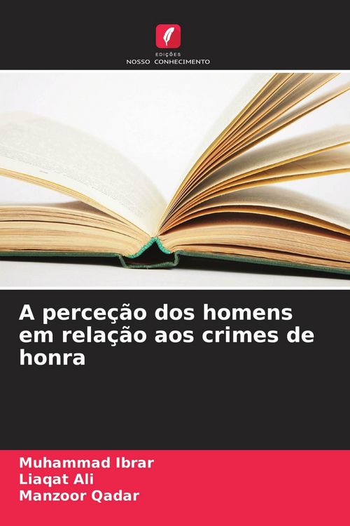 Produktbild: A perce&ccedil;&atilde;o dos homens em rela&ccedil;&atilde;o aos crimes de honra