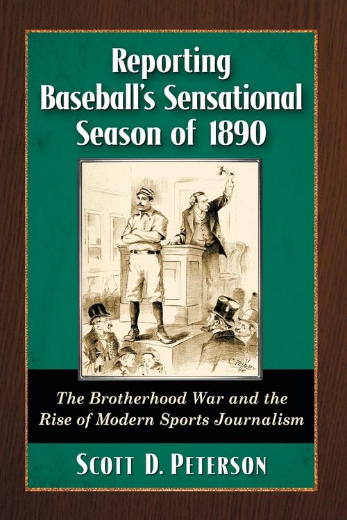 Produktbild: Reporting Baseball's Sensational Season of 1890