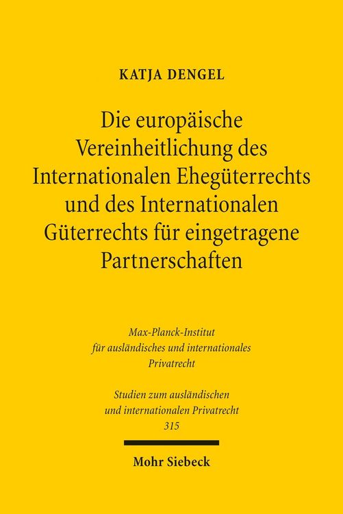 Produktbild: Die europ&auml;ische Vereinheitlichung des Internationalen Eheg&uuml;terrechts und des Internationalen G&uuml;terrechts f&uuml;r eingetragene Partnerschaften