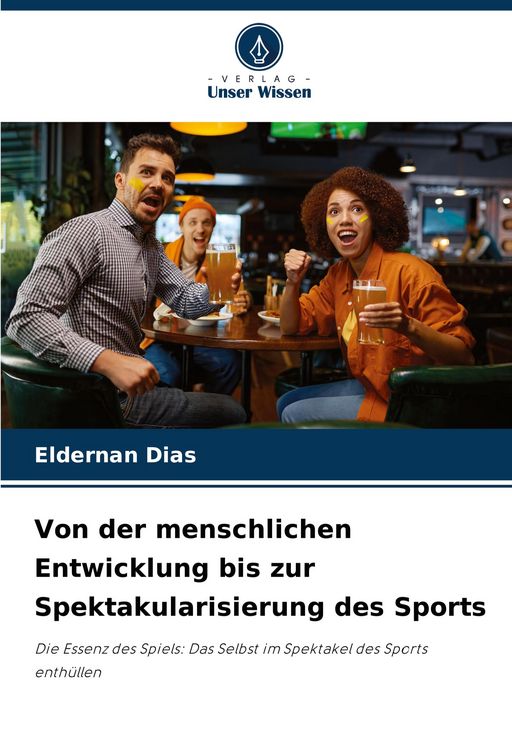 Produktbild: Von der menschlichen Entwicklung bis zur Spektakularisierung des Sports