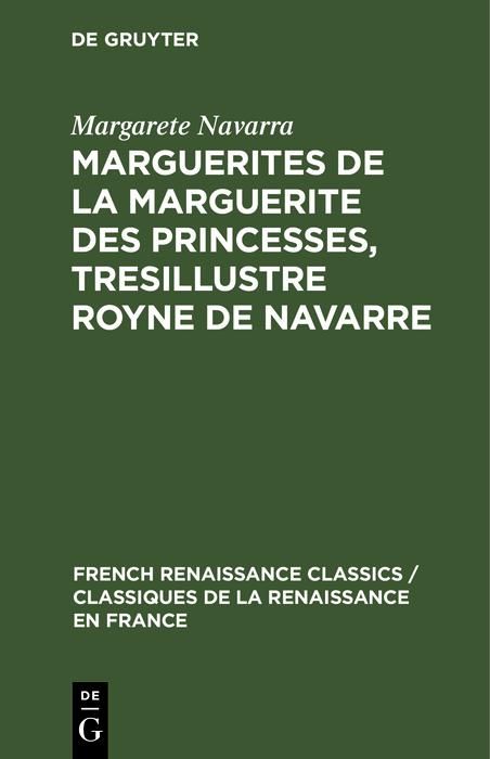 Produktbild: Marguerites de la Marguerite des princesses, tresillustre Royne de Navarre