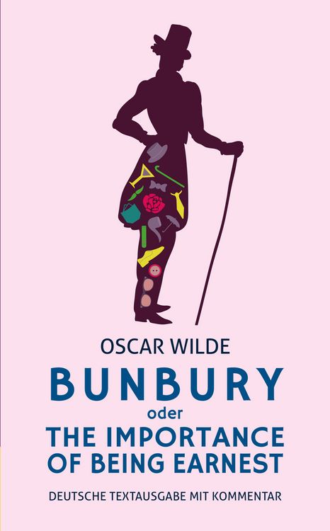 Produktbild: Bunbury oder The Importance of Being Earnest: deutsche Textausgabe mit Kommentar