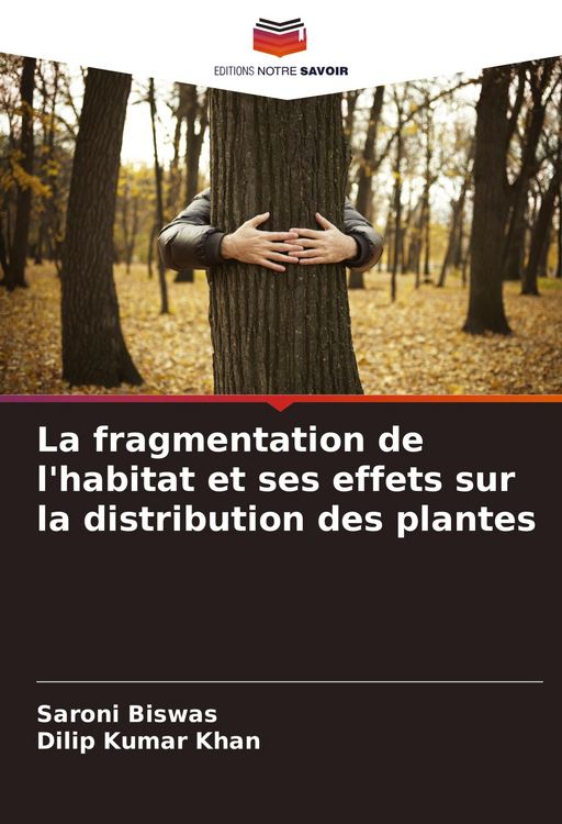 Produktbild: La fragmentation de l'habitat et ses effets sur la distribution des plantes