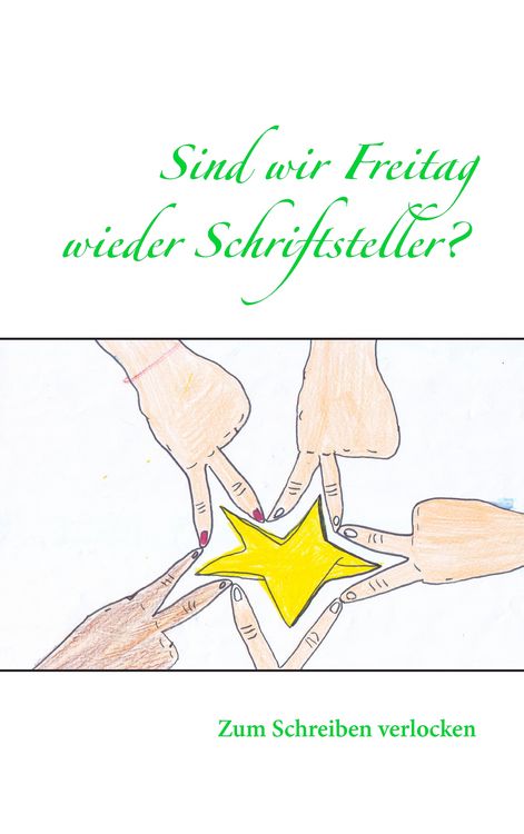 Produktbild: Sind wir Freitag wieder Schriftsteller?
