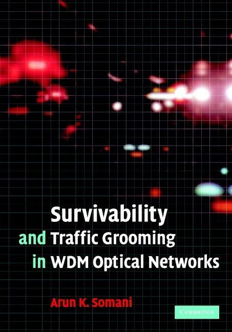 Produktbild: Survivability and Traffic Grooming in WDM Optical Networks