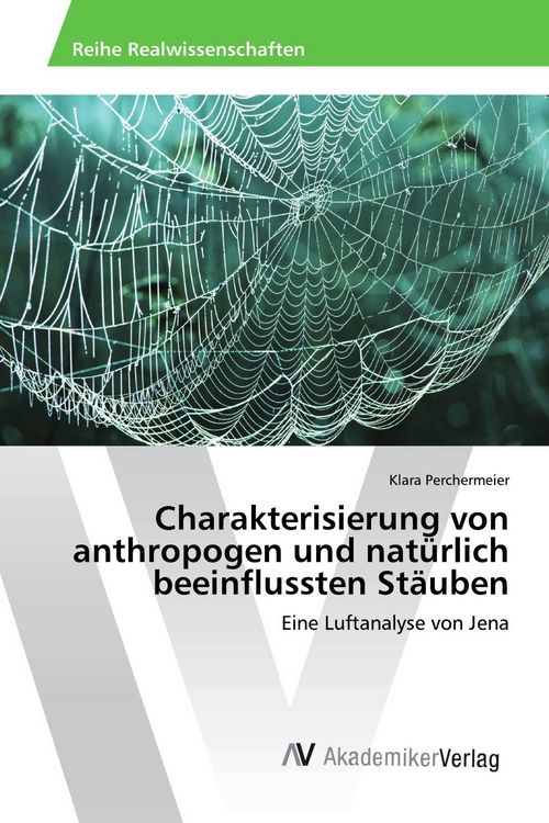 Produktbild: Charakterisierung von anthropogen und nat&uuml;rlich beeinflussten St&auml;uben