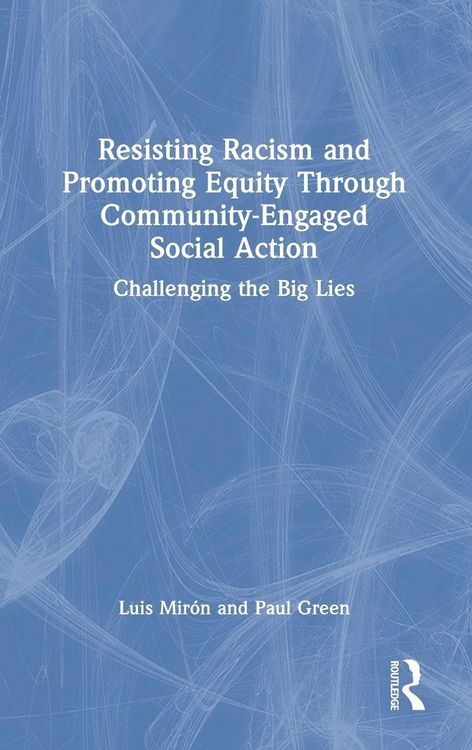 Produktbild: Resisting Racism and Promoting Equity Through Community-Engaged Social Action