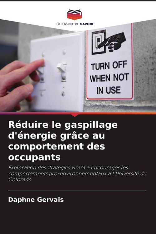 Produktbild: R&eacute;duire le gaspillage d'&eacute;nergie gr&acirc;ce au comportement des occupants