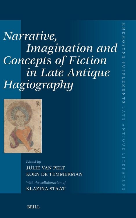 Produktbild: Narrative, Imagination and Concepts of Fiction in Late Antique Hagiography